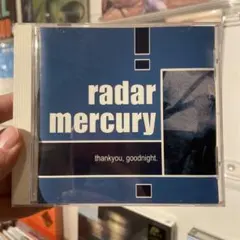 radar mercury - thankyou, goodnight.