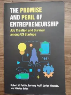 The Promise and Peril of Entrepreneurshi