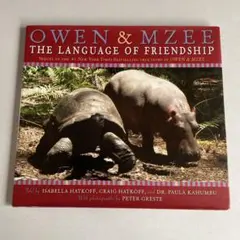 OWEN&MZEE THE LANGUAGE OF FRIENDSHIP