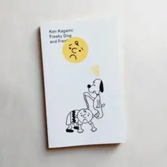 『Freaky Dog and Freaky Boy』加賀美健 2016年