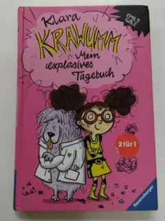 Klara Krawumm Mein explosives Tagebuch