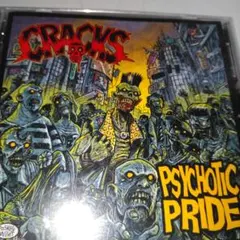 CRACKS /PSYCHOTIC PRIDE　CD