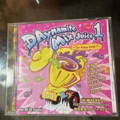 DAynamite Mix Juice １　CD