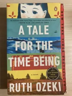 A Tale for the Time Being - Ruth Ozeki