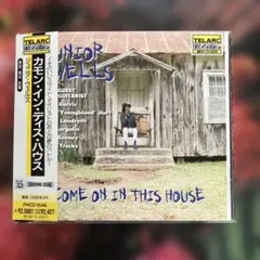 ジュニア・ウェルズ/カモン・イン・ディス・ハウス
