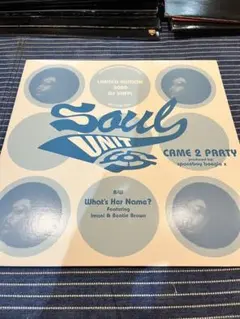SOUL UNIT CAME 2 PARTY 青盤 PROMO 12インチ