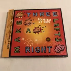 ポインテッド・スティックス／スリー・レフツ・メイク〜pointed sticks