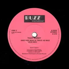Tout Sweet / Another Man Is Twice As Nic