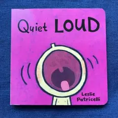 英語絵本 Quiet Loud