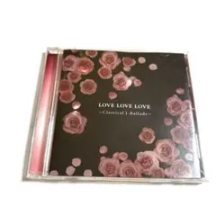Love Love Love～クラシカル J-Ballads