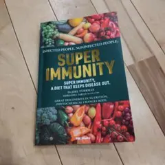 SUPER IMMUNITY - Dr. Joel Fuhrman