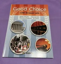 Good Choice: Law in Daily Life