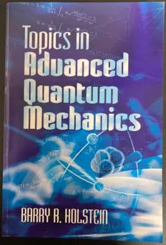 Topics in Advanced Quantum Mechanics