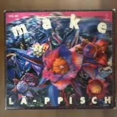 LÄ-PPISCH 「make」