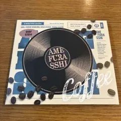 AMEFURASSHI／Coffee