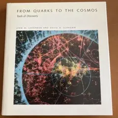 FROM QUARKS TO THE COSMOS