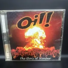 Oil! The Glory of Honour