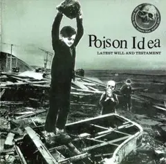＊中古CD POISON IDEA/LATEST WILL AND〜