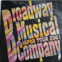 Broadway　Musical　Company　JAPANツアー2001