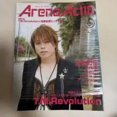 Arena Act10 2006年5月号 T.M.Revolution、加藤和樹