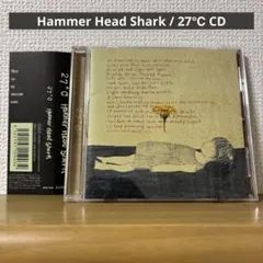 Hammer Head Shark / 27℃ CD