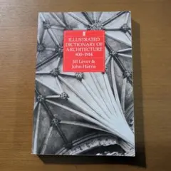 ILLUSTRATED DICTIONARY OF ARCHITECTURE