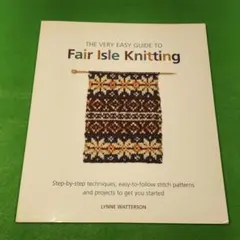 Fair Isle Knitting　フェアアイル・ニッティング