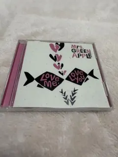 Mrs. GREEN APPLE Love me, Love you CDのサムネイル