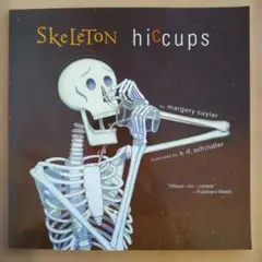 Skeleton Hiccups