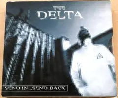 TechTrance】THE DELTA SEND IN...SEND BACK