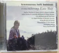 treasures left behind　tribute Kate Wolf