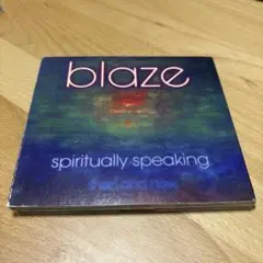 blaze spiritually speaking 2枚組