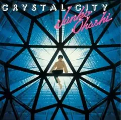 大橋純子&美乃家セントラル・ステイション–Crystal City CD盤