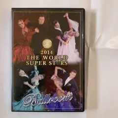 2014 THE WORLD SUPER STARS Ballroom DVD
