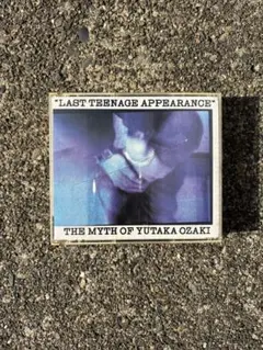 LAST TEENAGE APPEARANCE / YUTAKA OZAKI