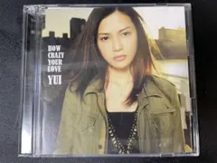 YUI HOW CRAZY YOUR LOVE【初回生産限定盤】DVD付き - メルカリ