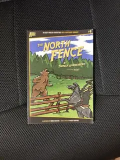 THE NORTH FENCE by THERESA KAINNENBERG