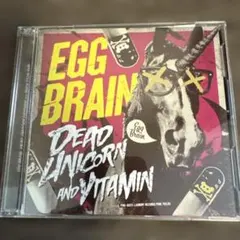 EGG BRAIN DEAD UNICORN AND VITAMIN