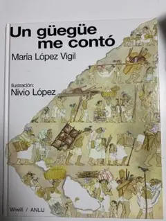 Un güegüe me contó