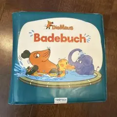 お風呂で読める　Die Maus Badebuch