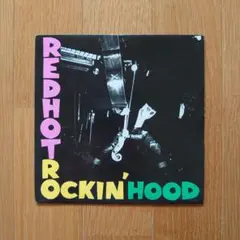 RED HOT ROCKIN' HOOD / レコード