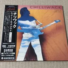 紙ジャケット チリワック ルック・イン・ルック・アウト CHILLIWACK