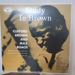 Study In Brown Clifford Brown& Max Roach