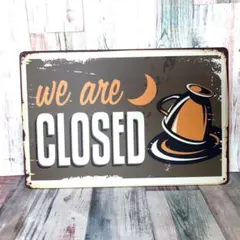 ブリキ看板☆ WE ARE CLOSED 閉店 413