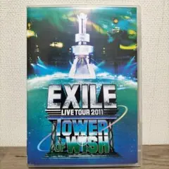 EXILE/EXILE LIVE TOUR 2011 TOWER OF WIS…