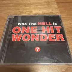 One Hit Wonder / Who The Hell Is CD