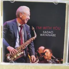 I'm With You Sadao Watanabe