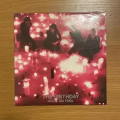 The Birthday「NIGHT ON FOOL」チバユウスケ NIGHT ON FOOL[CD] - The Birthday - UNIVERSAL MUSIC JAPAN