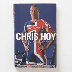 CHRIS HOY THE AUTOBIOGRAPHY 洋書