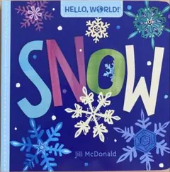 Hello,World! Snow 英語絵本 ボードブック 原書